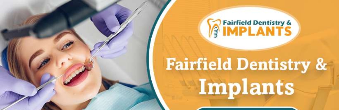 Fairfield Denstistry and Implants Cover Image