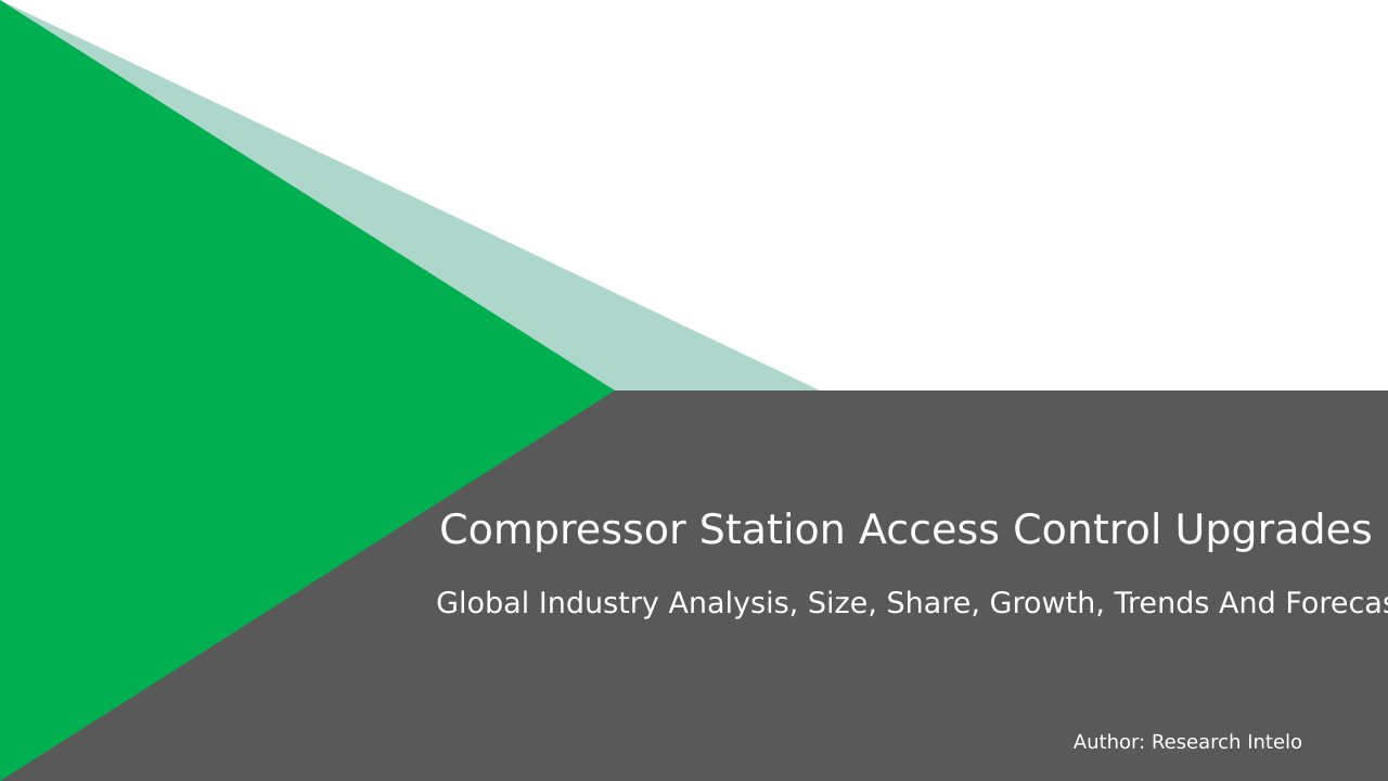 Compressor Station Access Control Upgrades Market Research Report 2033