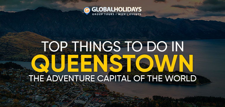 Things to Do in Queenstown: The Adventure Capital of the World