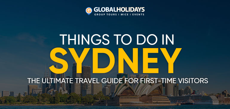 Things To Do in Sydney: Travel Guide for First-Time Visitors