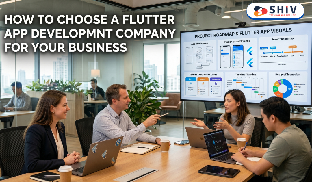 How to Choose a Flutter App Development Company for Your Business - Web Development Insights  & Trends